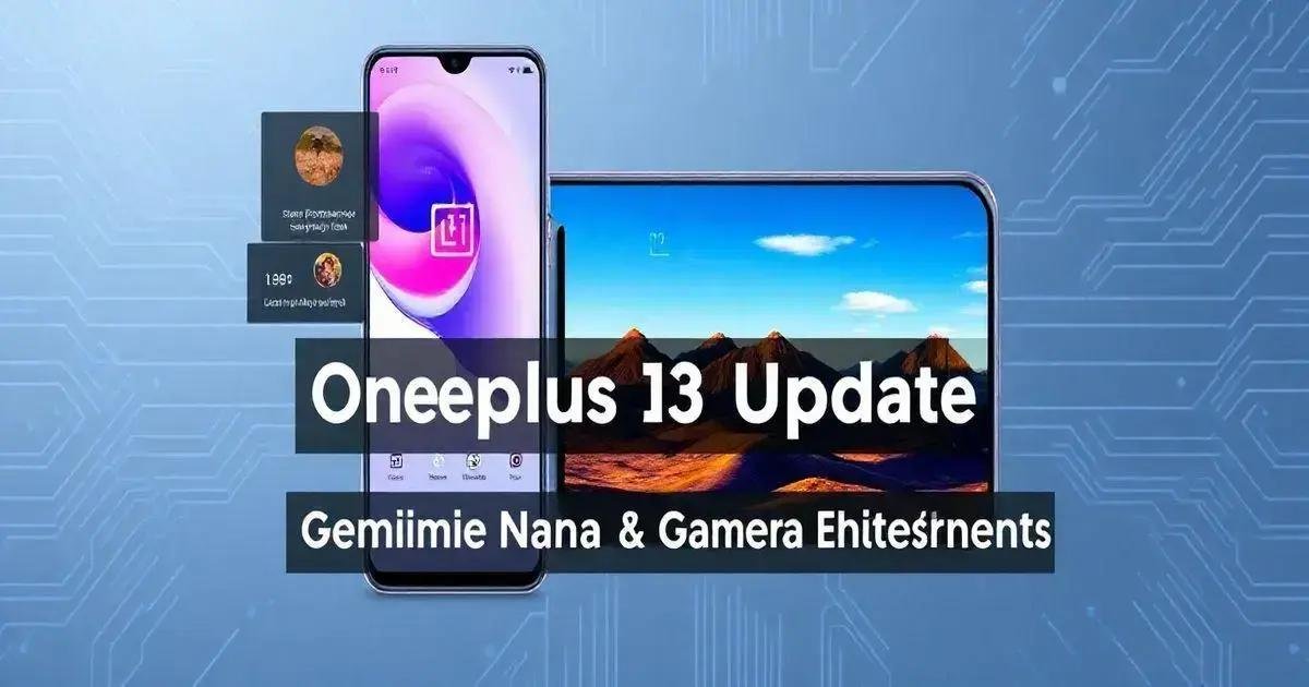 OnePlus 13 Recebe Atualização com Gemini Nano e Melhorias