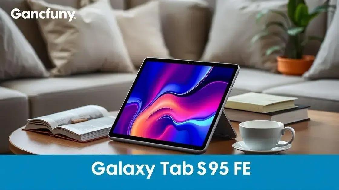 Galaxy Tab S9 FE: O custo-benefício que você esperava
